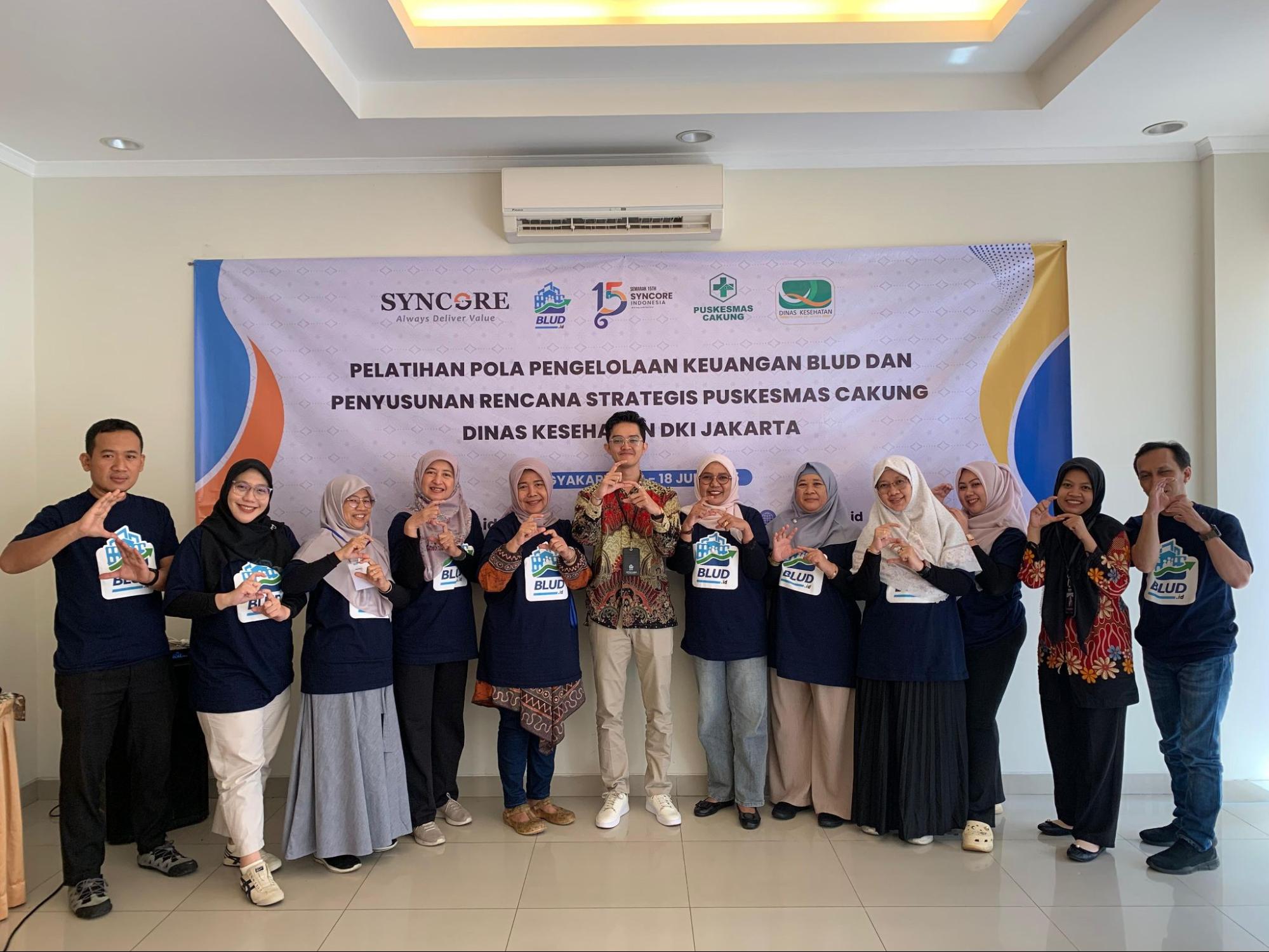 Puskesmas Cakung Tingkatkan Kapasitas Melalui Pelatihan Renstra BLUD Bersama Syncore Indonesia